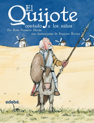 El Quijote contado a los niños (versión escolar para EP) (BIBLIOTECA ESCOLAR CLÁSICOS CONTADOS A LOS NIÑOS)