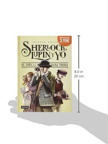 El trío de la dama negra. Edición especial 3,95: Sherlock, Lupin y yo 1