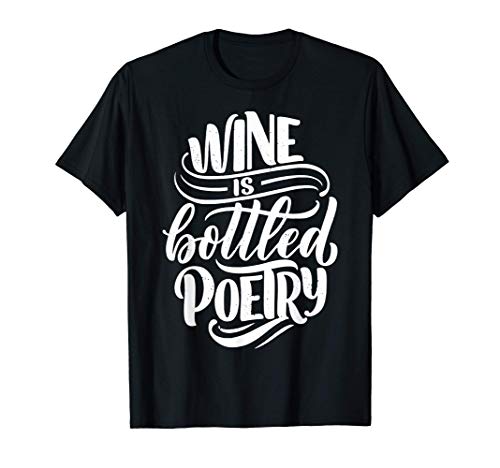 El vino es poesía embotellada Vino Wine Festival Camiseta