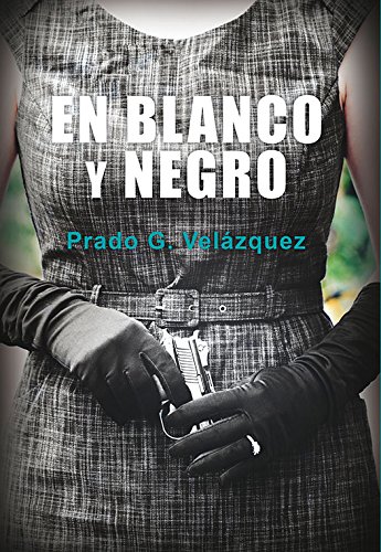 En blanco y negro (NARRATIVA)