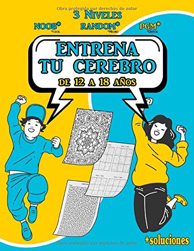 Entrena tu Cerebro De 12 a 18 Anos: Sudoku , Laberintos , Mandala Niveles Progresivos + Soluciones