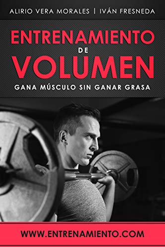 Entrenamiento de volumen: Gana músculo sin ganar grasa
