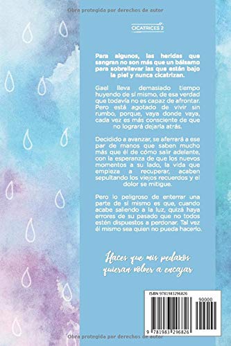 Estamos hechos de gotas de lluvia (Cicatrices)