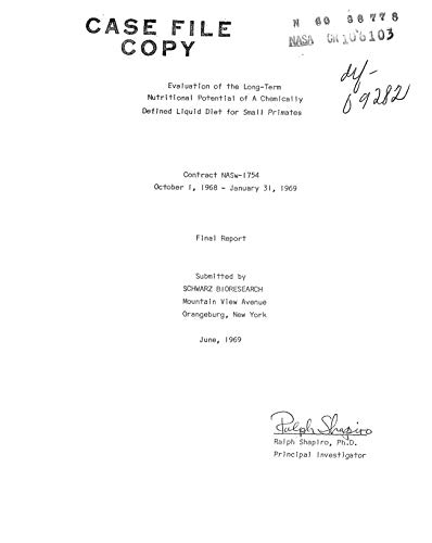 Evaluation of the long-term nutritional potential of a chemically defined liquid diet for small primates Final report, 1 Oct. 1968 - 31 Jan. 1969 (English Edition)