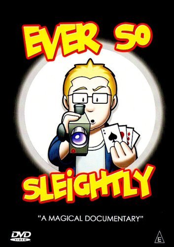 Ever So Sleightly - A Magical Documentary [DVD] by Paul Squires