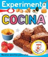 EXPERIMENTA - COCINA: Recetas sencillas para niños: 42 (Libros juego)