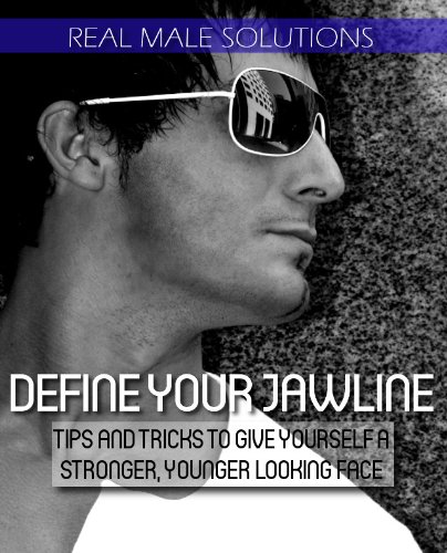 Facial Exercises: Define Your Jawline - Exercises and Tips to Give Yourself a Younger Looking Face (English Edition)