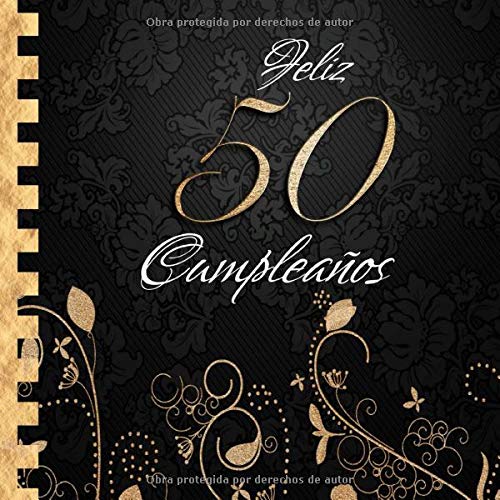 Feliz 50 Cumpleaños: Libro de Visitas I Elegante Encuadernación en Oro y Negro I Para 30 personas I Para Deseos escritos y las Fotos más bellas I Idea de regalo de 50 años