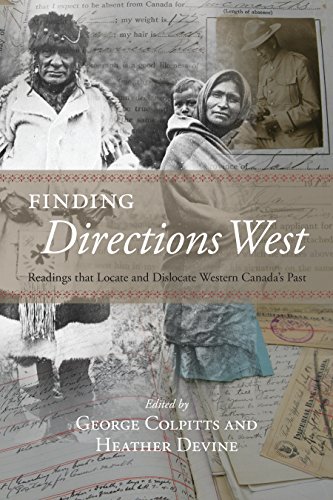 Finding Directions West: Readings that Locate and Dislocate Western Canada’s Past (The West Book 9) (English Edition)
