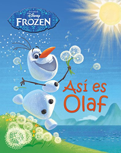 Frozen. Así es Olaf: Libro ilustrado (Disney. Frozen)