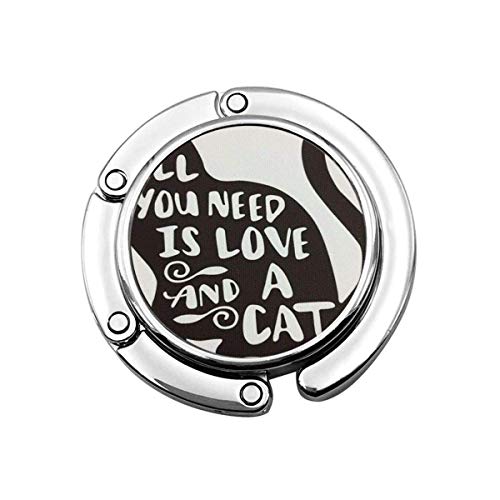 Gancho de suspensión Plegable Lindo para Mesa, Gato Animal Lindo Todo lo Que Necesitas es Amor y una Cita de Amante de Gato Bolso de Mesa con Gancho