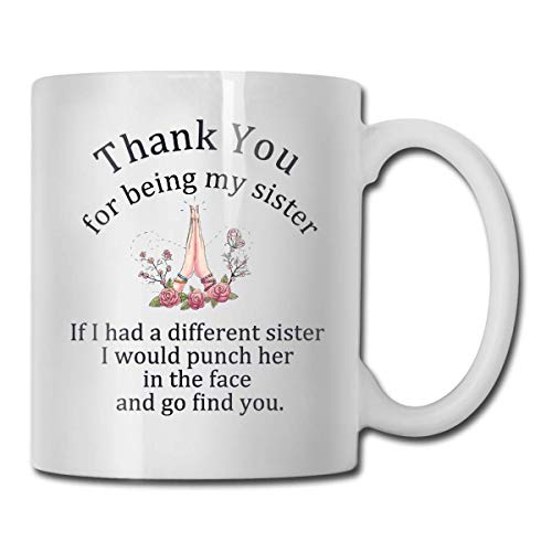 Gracias por ser mi hermana Taza de café divertida - 11 Taza de café de cerámica - La mejor idea de regalos para Navidad, San Valentín y cumpleaños, Día del padre y Día de la madre