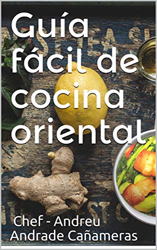 Guía fácil de cocina oriental