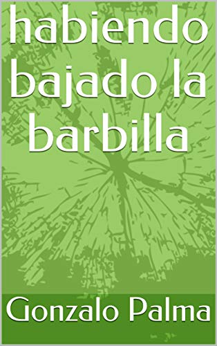 habiendo bajado la barbilla