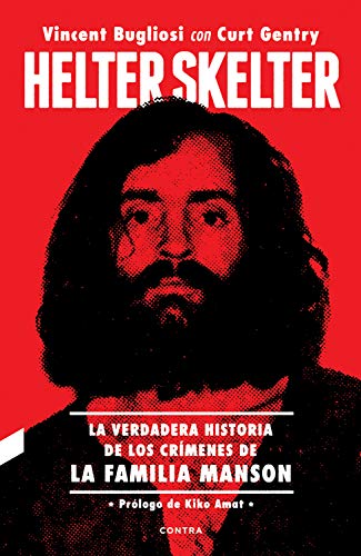 Helter Skelter: La verdadera historia de los crímenes de la Familia Manson