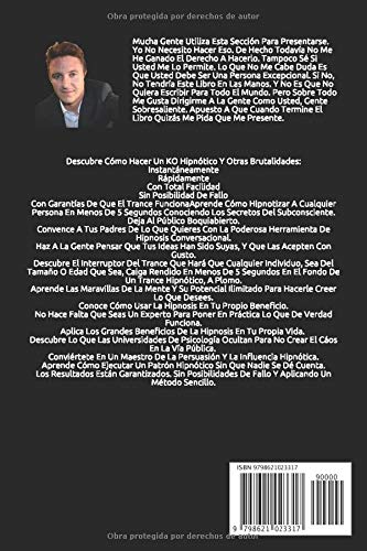 Hipnosis Brutal: Lo Que Las Universidades De Psicología Ocultan Para No Crear El Caos En La Vía Pública. Aprende Cómo Dejar KO a Cualquiera Fácil, Incluso Si Nunca Lo Has Probado O Dudas Si Funcionará