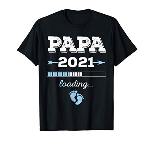 Hombre Papa 2021 loading Idea de Regalo Futuro Padre Camiseta