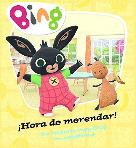 ¡Hora de merendar! (Un cuento de Bing): Una historia muy Bing con pegatinas