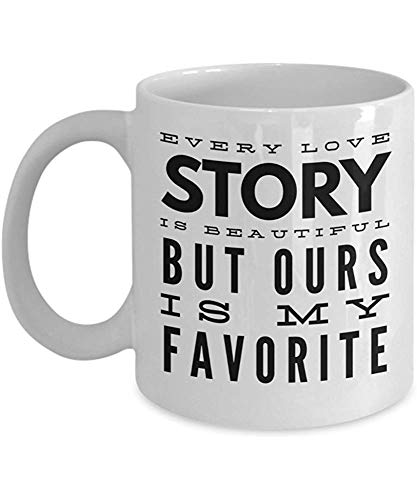 Ideas de regalos de cumpleaños para mi esposa-Regalos para mi esposa-Taza de 11 oz-Taza blanca-Cada historia de amor es hermosa pero la nuestra es mi favorita