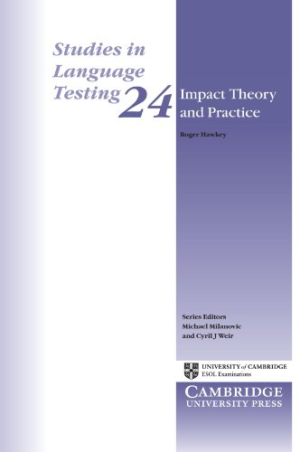 Impact Theory and Practice: Studies of the IELTS Test and Progetto Lingue 2000: 24 (Studies in Language Testing)