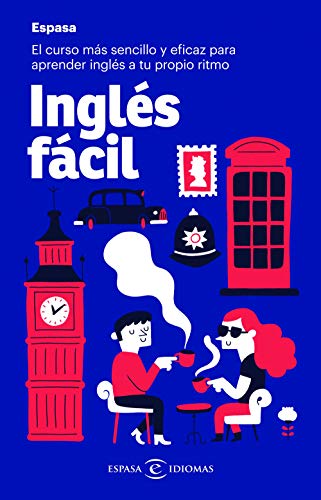 Inglés fácil: El curso más sencillo y eficaz para aprender inglés a tu propio ritmo