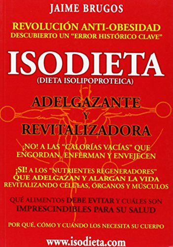 ISODIETA (DIETA ISOPOPROTEICA) ADELGAZANTE Y REVITALIZADORA