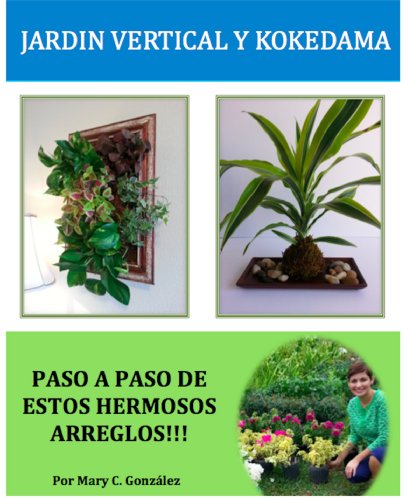 Jardín Vertical y Kokedama. Paso a Paso.