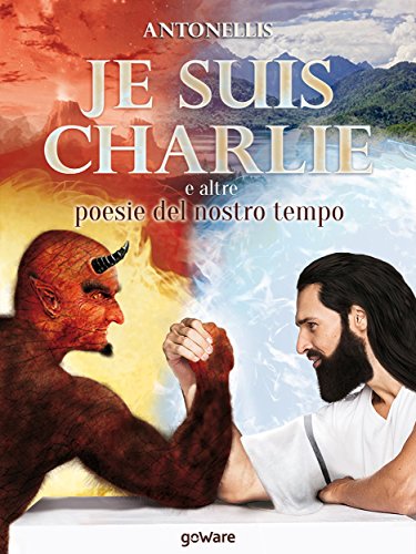 Je suis Charlie e altre poesie del nostro tempo (Italian Edition)