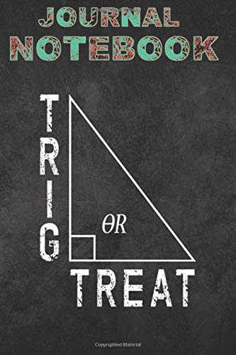 Journal Notebook, Composition Notebook: Trig or Treat Math Teacher Student Costume 7 in x 9 in x 100 Lined and Blank Pages for Notes, To Do Lists, Journal, Soft Cover, Matte Finish