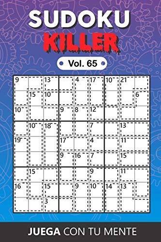 Juega con tu mente: SUDOKU KILLER Vol. 65: Colección de 100 diferentes Sudokus Killer para Adultos | Fáciles y Avanzados | Ideales para Aumentar la ... por Página | Soluciones Incluidas al Final