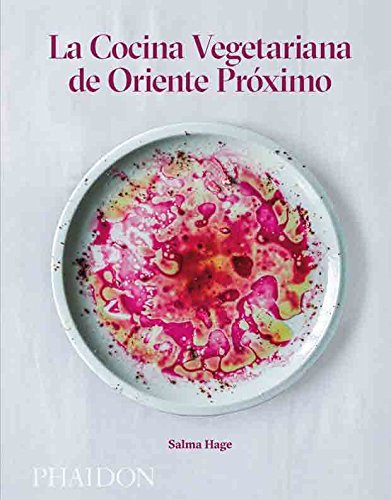 La Cocina Vegetariana De Oriente Próximo (FOOD-COOK)
