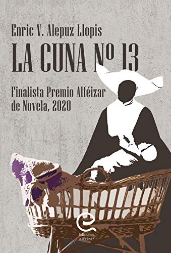 La Cuna nº 13: Finalista Alféizar de Novela 2020