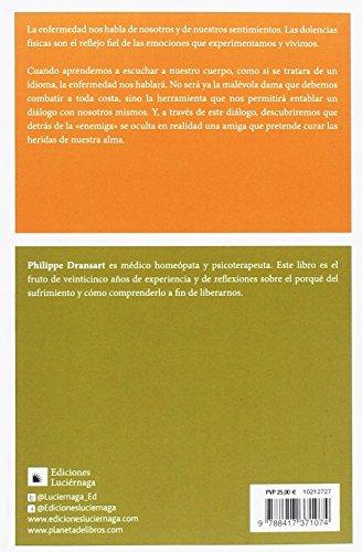 La enfermedad busca sanarme: Aprender a escuchar nuestro cuerpo (PREVENIR Y SANAR)