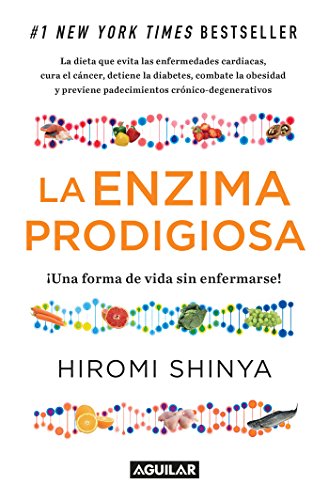 La enzima prodigiosa (La enzima prodigiosa 1): Una forma de vida sin enfermar