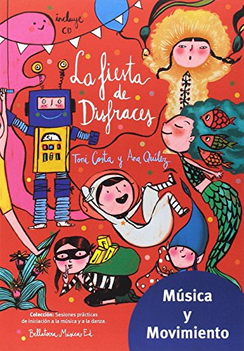 La fiesta de disfraces (Música y movimiento)
