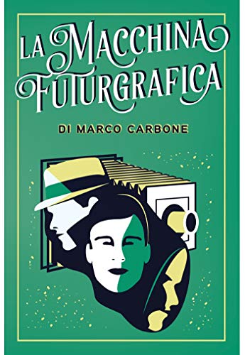 La macchina futurgrafica (Italian Edition)