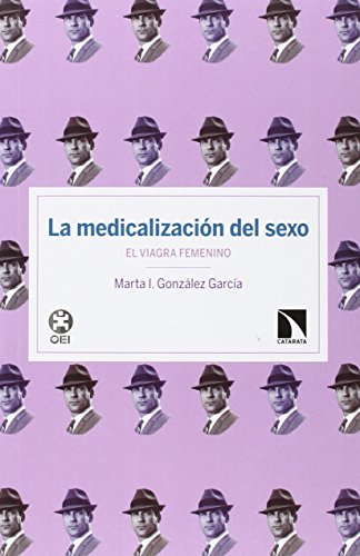 La medicalización del sexo: El viagra femenino (INVESTIGACION Y DEBATE)