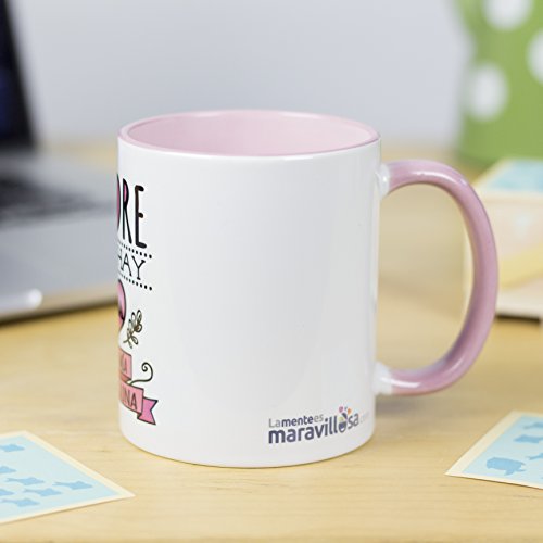 La Mente es Maravillosa - Taza con frase y dibujo divertido (Madre solo hay una y como la mía ninguna) Regalo original para MAMÁ