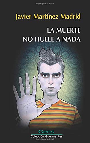 La muerte no huele a nada (Guermantes)