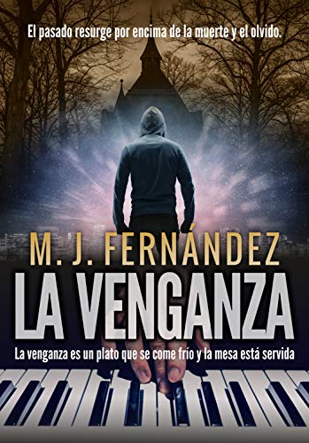 La venganza: (Novela intriga y suspense)