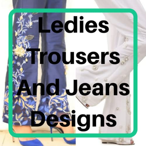 Ladies Trouser Design And Jeans Design