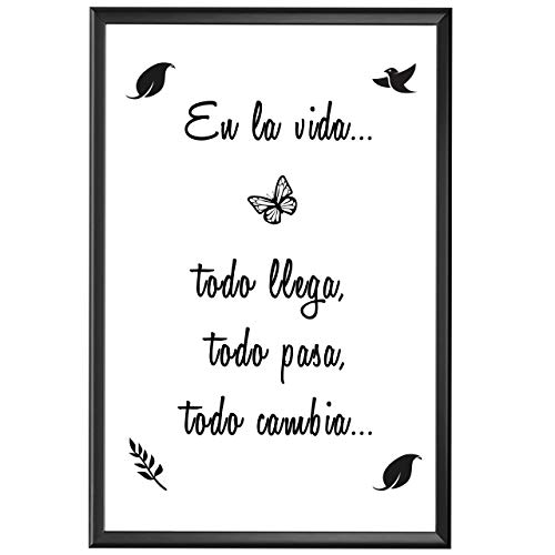 Lámina Decorativa para Enmarcar con Mensaje Optimista sobre la Vida [ Todo llega, Todo Pasa, Todo Cambia ] | Lámina Moderna en Blanco y Negro de Frases Positivas. Tamaño A4.