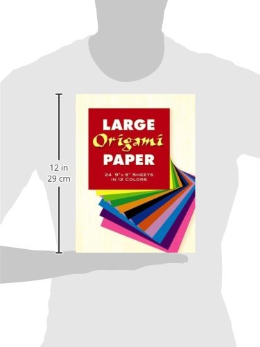 Large Origami Paper: 24 9" x 9" Sheets in 12 Colours (Dover Origami Papercraft)