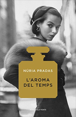 L'aroma del temps (Catalan Edition)