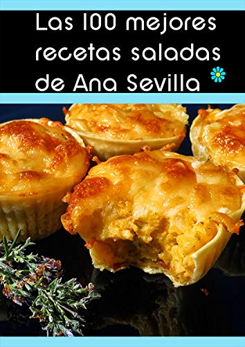 Las 100 mejores recetas saladas de Ana Sevilla