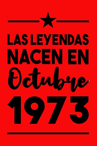 Las Leyendas Nacen En Octubre 1973: Regalo de cumpleaños de 47 años para mujeres cuaderno forrado cuaderno de cumpleaños regalo de cumpleaños para ... regalo de cumpleaños para niñas, tía, novia