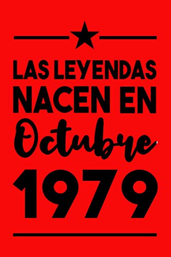 Las Leyendas Nacen En Octubre 1979: Regalo de cumpleaños de 41 años para mujeres cuaderno forrado cuaderno de cumpleaños regalo de cumpleaños para ... regalo de cumpleaños para niñas, tía, novia