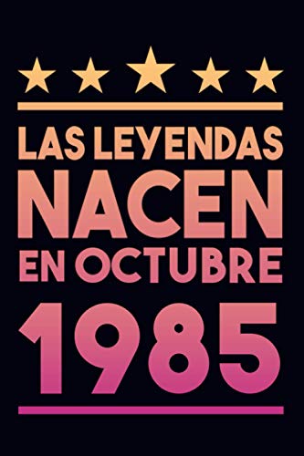 Las Leyendas Nacen En Octubre 1985: Regalo de cumpleaños de 35 años para mujeres cuaderno forrado cuaderno de cumpleaños regalo de cumpleaños para ... regalo de cumpleaños para niñas, tía, novia