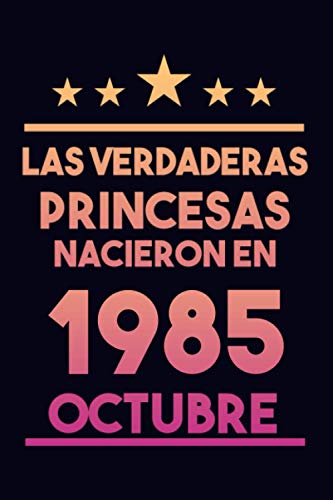 Las Verdaderas Princesas Nacieron en 1985 Octubre: Regalo de cumpleaños de 35 años para mujeres cuaderno forrado cuaderno de cumpleaños regalo de ... regalo de cumpleaños para niñas, tía, novia
