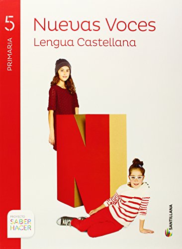 LENGUA CAST NUEVAS VOCES 5 PRIMARIA SABER HACER - 9788468023878